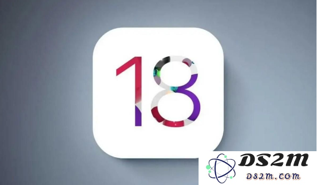 苹果 iOS 18 适配哪些机型？iOS 18适配机型汇总