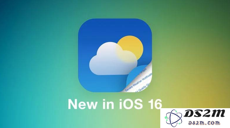 探索iOS 16天气应用的新特性及功能更新，用户体验有何提升？