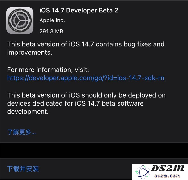 iOS 14.7 Beta 2正式发布，附带详细更新内容与升级步骤指南