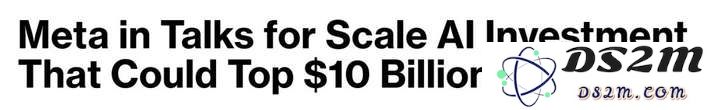 小扎重金百亿投资Scale AI，华裔天才打工皇帝获得史无前例的丰厚回报