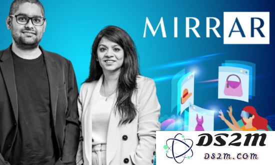 增强现实解决方案公司 MirrAR 成功达成 1.3 亿卢比的天使轮融资，助力技术创新与市场扩展