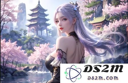 68堂AV㊙️无码动画作品的选择与适用版本全攻略，助你轻松找到最合适的观看体验