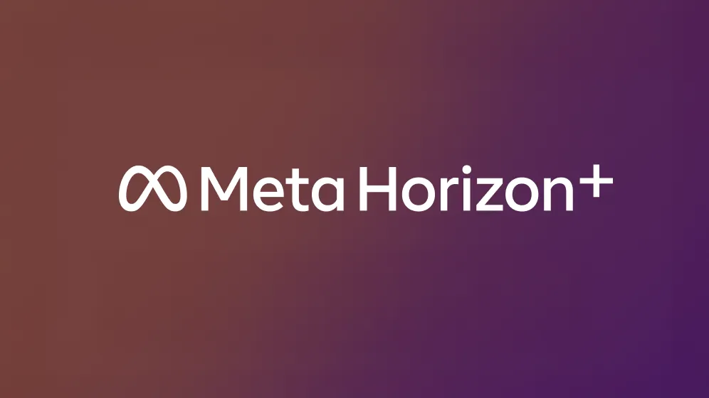 Meta 宣布将其抗压式 Quest+ 游戏订阅服务正式更名为 Horizon+，并将推出更多新内容
