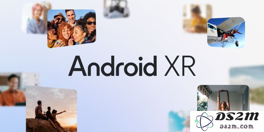 Android XR的深度解析：探索谷歌推出的革新性XR生态系统及其潜在影响