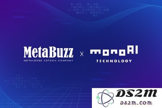 Metabuzz 与 monoAI 达成战略合作，共同推动元宇宙营销领域的发展与创新
