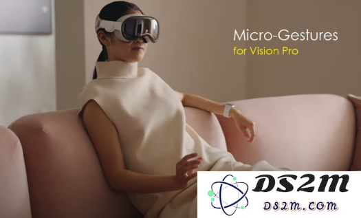 苹果微手势专利揭示：可能用于管理 Vision Pro 的 VisionOS 操控方式