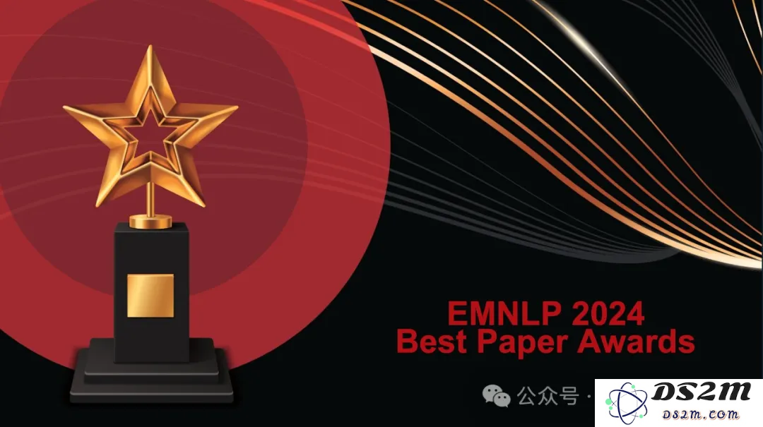 EMNLP2024这五篇最佳论文都讲了什么，下一届将在中国苏州举办，你准备好了吗