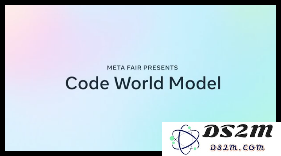 Meta 推出代码世界模型 CWM：一款具备沙箱推演功能的32B AI 系统