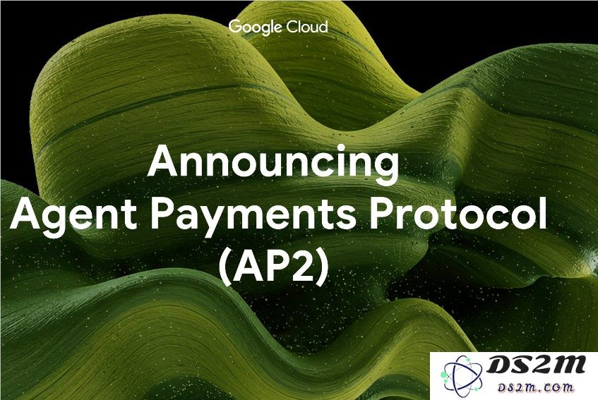 谷歌携手 PayPal 推出全新 AP2 协议，共同开创人工智能支付的未来新篇章